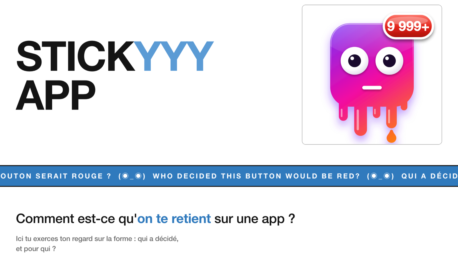 Le haut de la fiche Sticky App : le titre en grandes lettres et sa couverture, le bandeau bleu qui défile, puis la mission : « Comment est-ce qu'on te retient sur une app ? »